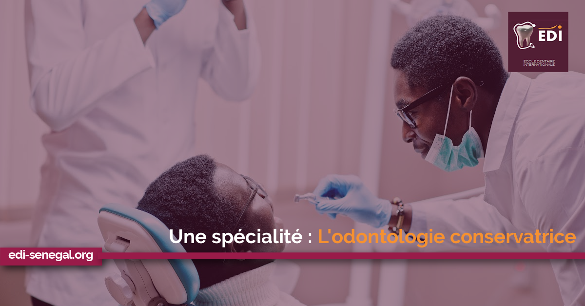 Odontologie conservatrice et endodontie